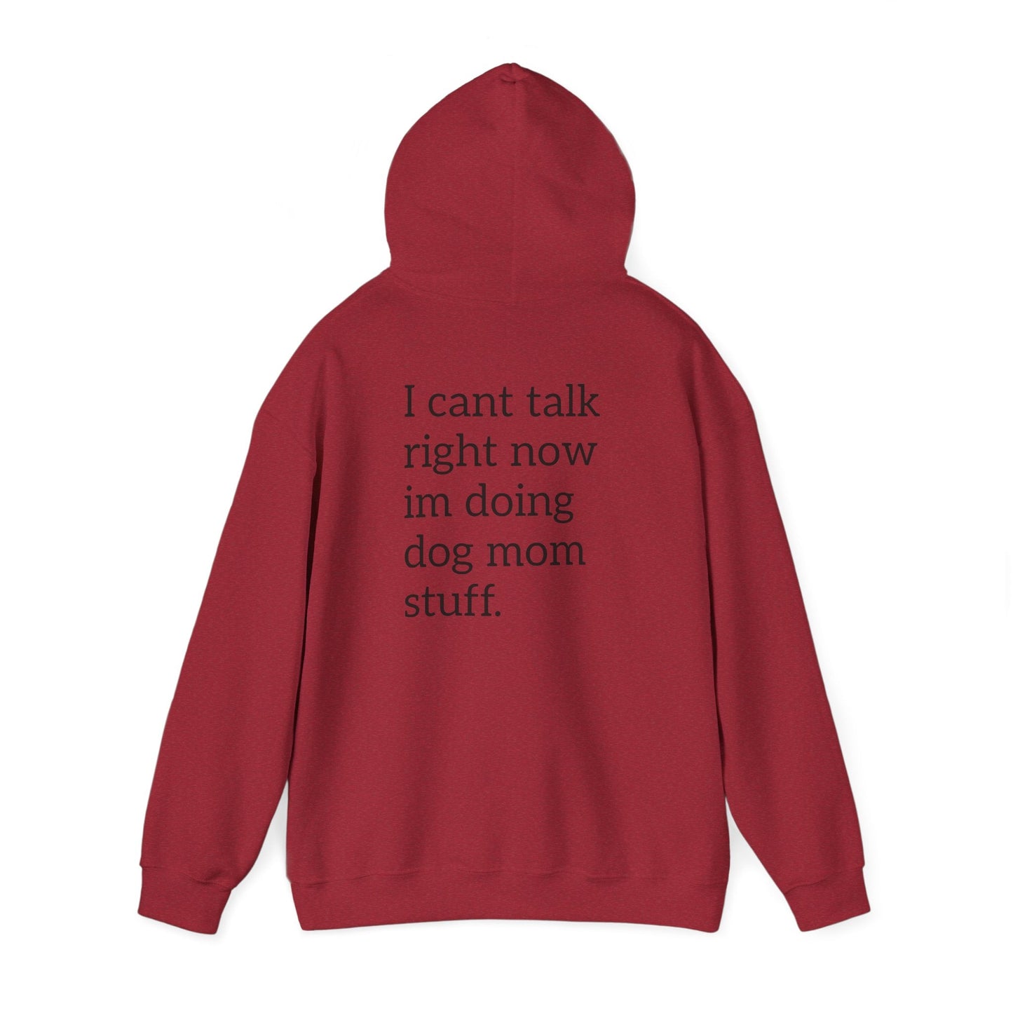 Pawsh Dog Mom Sweatshirt, I Cant Talk Right Now Im Doing Dog Mom Stuff Printify