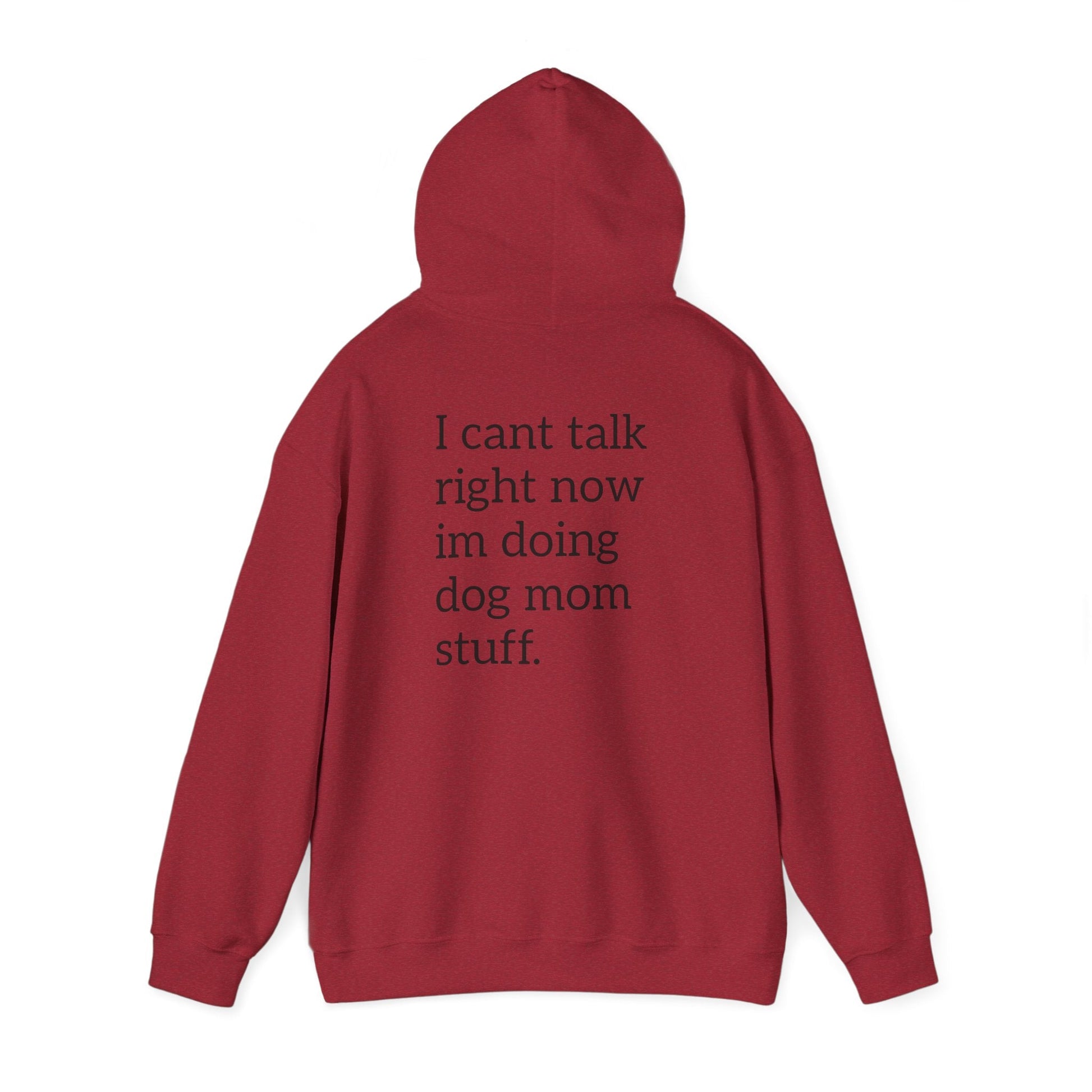 Pawsh Dog Mom Sweatshirt, I Cant Talk Right Now Im Doing Dog Mom Stuff Printify